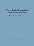 Cover: World Trade Organization Dispute Settlement Decisions: Bernan's Annotated Reporter - Bernan Press