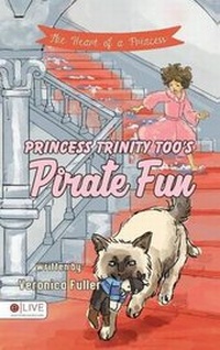 Enlarge image Cover: Princess Trinity Too's Pirate Fun - Tate Publishing & Enterprises