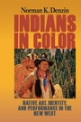 Cover: Indians in Color - Left Coast Press Inc