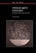 Cover: Individuals against Individualism - Liverpool University Press