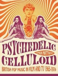 Enlarge image Cover: Psychedelic Celluloid - Oldcastle Books Ltd