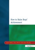 Cover: How to Raise Boys' Achievement - CRC Press