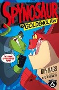 Cover: Spynosaur vs. Goldenclaw - Stripes Publishing