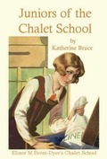 Cover: Juniors of the Chalet School - Girls Gone By Publishers