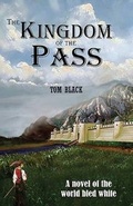 Cover: The Kingdom of the Pass - Forgotten Places Publishing, LLC