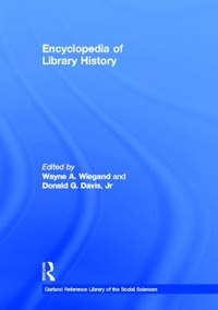 Enlarge image Cover: Encyclopedia of Library History - Garland Publishing Inc