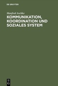 Cover: Kommunikation, Koordination und soziales System - De Gruyter Oldenbourg