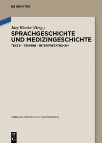 Abbildung von: Sprachgeschichte und Medizingeschichte - De Gruyter