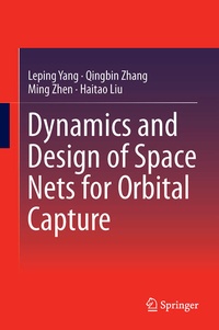 Enlarge image Cover: Dynamics and Design of Space Nets for Orbital Capture - Springer