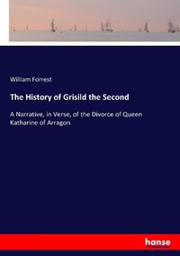 Enlarge image Cover: The History of Grisild the Second - Hansebooks