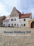 Cover: Museum M&uuml;hlberg 1547 - Lukas Verlag f&uuml;r Kunst- und Geistesgeschichte