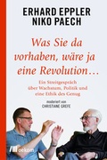 Cover: Was Sie da vorhaben, w&auml;re ja eine Revolution. - oekom verlag