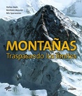 Cover: Monta&ntilde;as : traspasando los l&iacute;mites - Lunwerg Editores