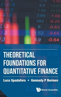 Enlarge image Cover: Theoretical Foundations For Quantitative Finance - World Scientific Publishing Co Pte Ltd