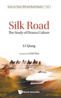 Cover: Silk Road: The Study Of Drama Culture - World Scientific Publishing Co Pte Ltd