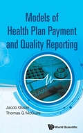 Cover: Model Of Health Plan Payment And Quality Reporting - World Scientific Publishing Co Pte Ltd