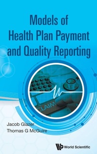 Abbildung von: Model Of Health Plan Payment And Quality Reporting - World Scientific Publishing Co Pte Ltd