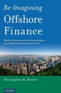 Abbildung von: Re-Imagining Offshore Finance - OUP eBook