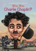 Cover: Who Was Charlie Chaplin? - Penguin Workshop