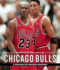 Abbildung von: The Chicago Tribune Book of the Chicago Bulls - Agate Midway