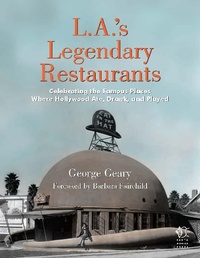 Abbildung von: L.A.'s Legendary Restaurants - Santa Monica Press