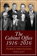 Cover: The Cabinet Office, 1916-2018 - Biteback Publishing