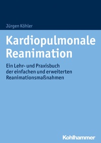 Abbildung von: Kardiopulmonale Reanimation - Kohlhammer