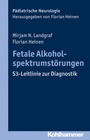 Cover: Fetale Alkoholspektrumstörungen - Kohlhammer