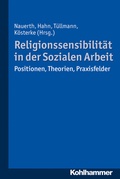 Cover: Religionssensibilit&auml;t in der Sozialen Arbeit - Kohlhammer