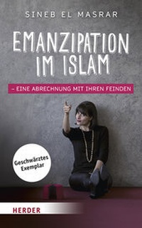 Abbildung von: Emanzipation im Islam - Eine Abrechnung mit ihren Feinden - Verlag Herder