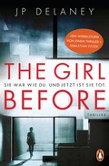 Cover: The Girl Before - Sie war wie du. Und jetzt ist sie tot. - Penguin Verlag