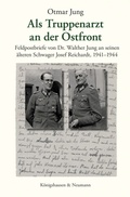 Cover: Als Truppenarzt an der Ostfront - K&ouml;nigshausen & Neumann