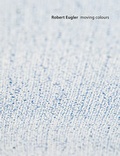 Cover: Robert Eugler - moving colours - Modo Press