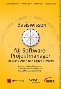 Abbildung von: Basiswissen für Softwareprojektmanager im klassischen und agilen Umfeld - dpunkt