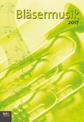 Cover: Bl&auml;sermusik 2017 - Praxisverlag buch+musik bm gGmbH