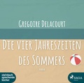 Cover: Die vier Jahreszeiten des Sommers - steinbach sprechende b&uuml;cher