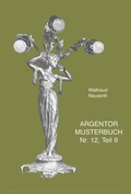 Cover: Argentor Musterbuch Nr. 12, Teil II - Neuwirth, W