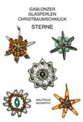 Cover: Gablonzer Glasperlen-Christbaumschmuck - Neuwirth, W
