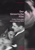 Cover: Der t&auml;nzerische Film. - Sch&uuml;ren Verlag GmbH