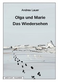 Cover: Olga und Marie - Das Wiedersehen - edition naundob