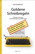 Cover: Jan Schr&ouml;ters Goldene Schreibregeln - Kick Verlag GmbH