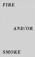 Cover: Asier Mendizabal. fire and/or smoke - K&ouml;nig, Walther