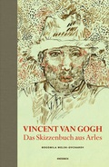 Cover: Vincent van Gogh - Das Skizzenbuch aus Arles - Knesebeck