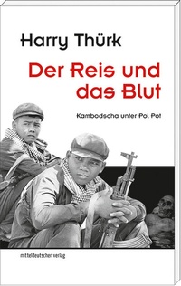 Enlarge image Cover: Der Reis und das Blut - Mitteldeutscher Verlag