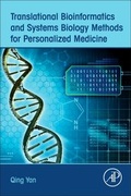 Cover: Translational Bioinformatics and Systems Biology Methods for Personalized Medicine - Academic Press