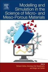 Enlarge image Cover: Modelling and Simulation in the Science of Micro- and Meso-Porous Materials - Elsevier
