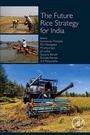 Cover: The Future Rice Strategy for India - Academic Press