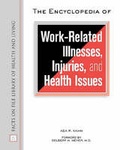 Cover: The Encyclopedia of Work-related Illnesses, Injuries and Health Issues - Facts On File Inc