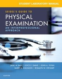 Enlarge image Cover: Student Laboratory Manual for Seidel's Guide to Physical Examination - Mosby