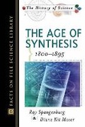 Cover: The Age of Synthesis - Facts On File Inc